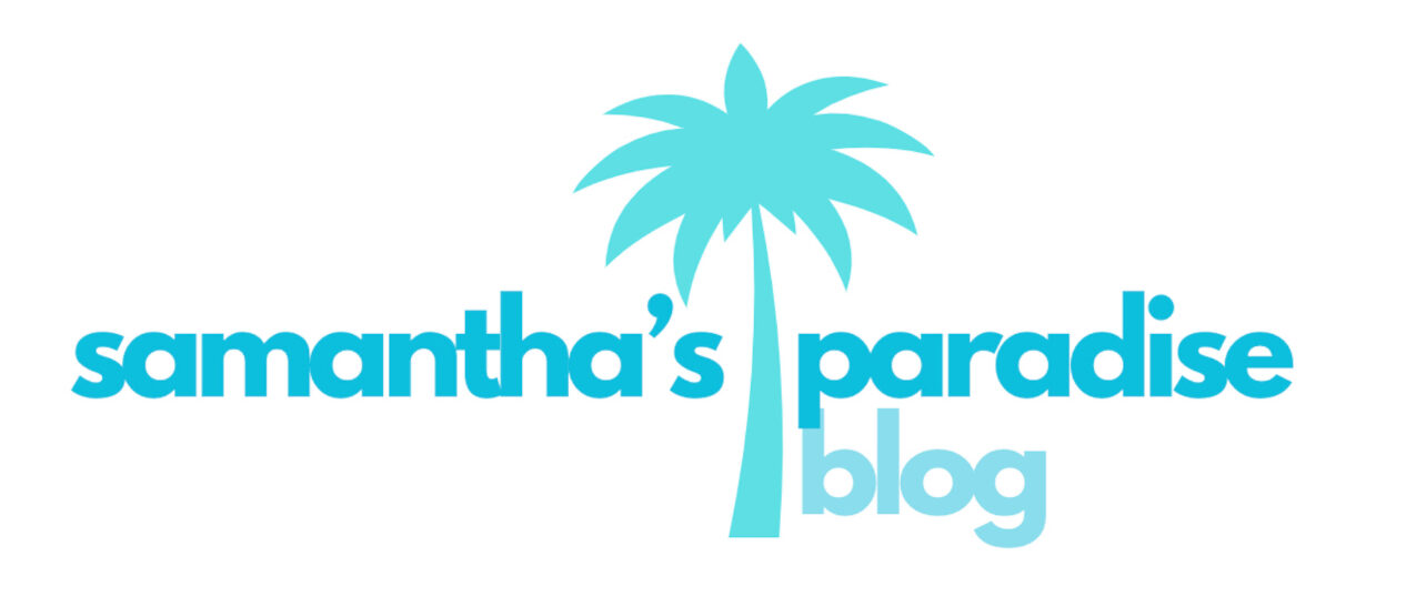 Samantha's Paradise Blog